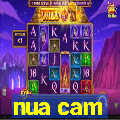 nua cam